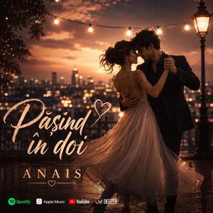 Anais - Pășind în doi (Valsul mirilor)