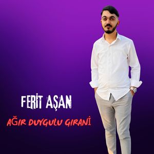 Ağır Duygulu Gırani