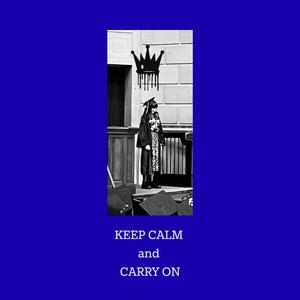 keep calm and carry on pt. 1