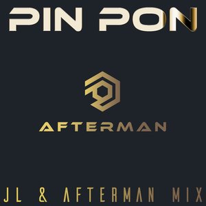 Pin Pon (JL & Afterman Extended Mix)