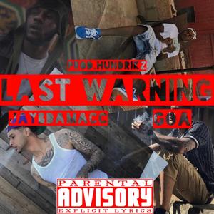 Last Warning (feat. GOA)
