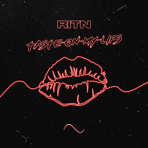 Taste On My Lips (Original Mix)