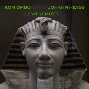 Kom Ombo (Lewi Mantra Mix)