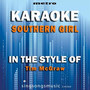 Southern Girl (In the Style of Tim Mcgraw) [Karaoke Version]