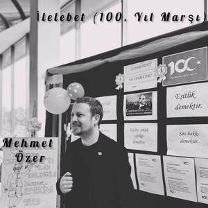 İlelebet (100. Yıl Marşı) (İlelebet (100. Yıl Marşı))