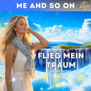 Flieg mein Traum (Studio Version)