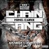 King Cure - Chain Gang (feat. Isaiah Khan & George Vondoom)