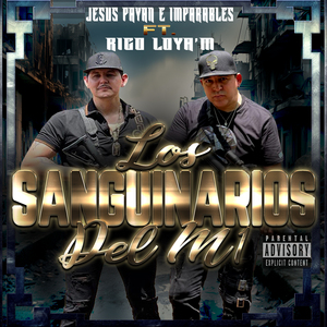 Los Sanguinarios del M1