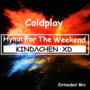 Coldplay - Hymn For The Weekend (陳小刀 Rmiex)