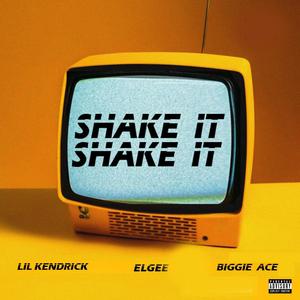 Shake IT (feat. Elgee & Biggie Ace)
