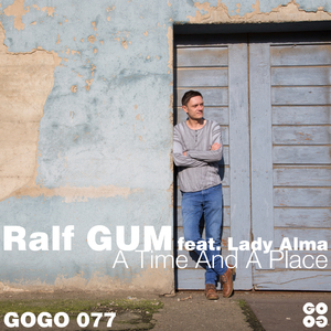 A Time and a Place (Ralf GUM Main Mix)