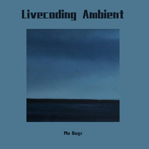 Livecoding Ambient[2020.5.17]