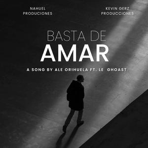 Basta de amar (feat. Le Ghoast)