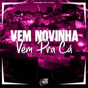 Vem Novinha Vem pra Cá