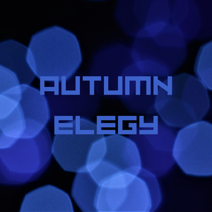 Autumn Elegy