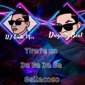 Tirate un Da Ba Da Ba Bellacoso