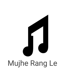 Mujhe Rang Le