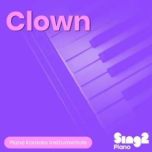 Clown (Originally Performed by Emeli Sandé) (Piano Karaoke Version)