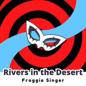 Rivers in the Desert