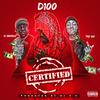 D-100 - Certified (feat. D-Bando & Tre100)