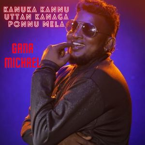 Kanuka Kannu Uttan Kanaga Ponnu Mela