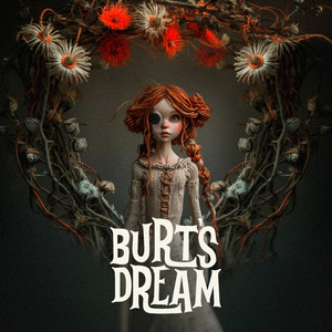 Burt's Dream