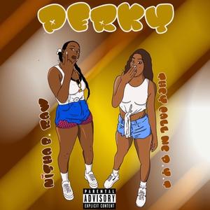 Perky (feat. nishabraw)