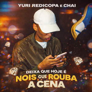 Deixa Que Hoje É Nois Que Rouba a Cena