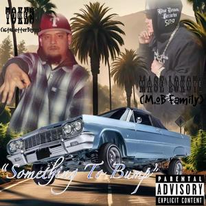 Something to bump (feat. Mase Lokote)