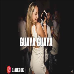 Guaya Guaya Remix