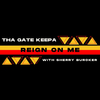 Tha Gate Keepa - Reign on me