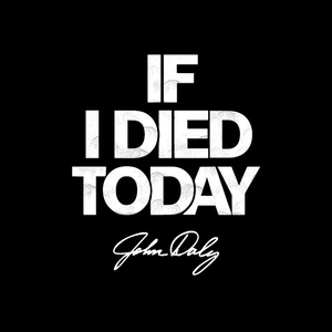 If I Died Today