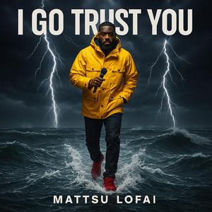 I Go Trust You