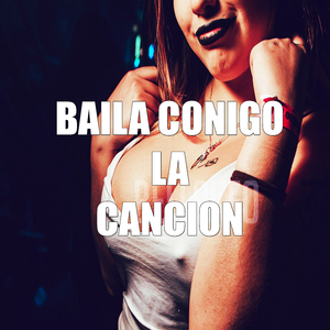 Baila Conmigo la Canción