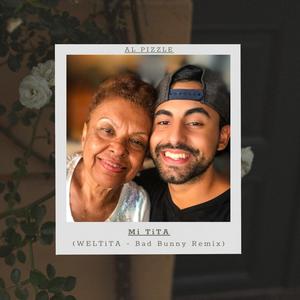 Mi TiTA (WELTiTA - BUNNY REMIX)