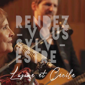 Lazare et Cécile (Rendez-vous Sylvestre)