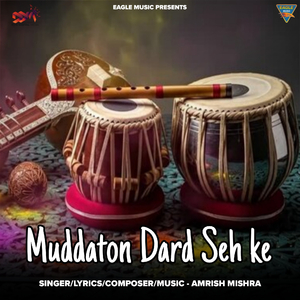Muddaton Dard Seh Ke