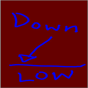 Down Low