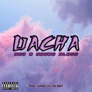 Uacha (con Young Bless)