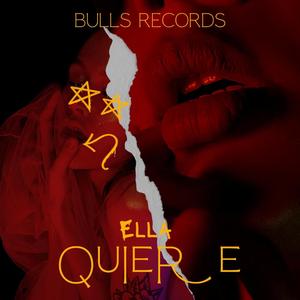 Ella Quiere