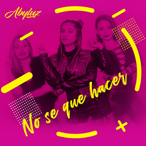 No Se Que Hacer