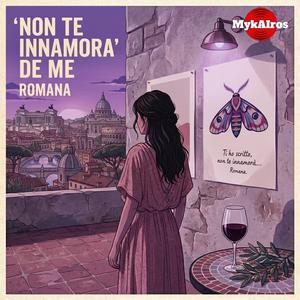 Non te innamora' de me