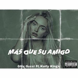 Más que su amigo (feat. Kurly Kings)