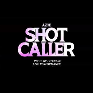 SHOTCALLER