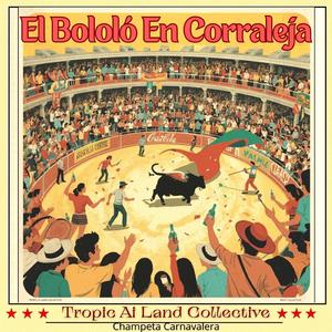 El Bololó En Corraleja /Champeta Carnavalera 2026/ Session #227