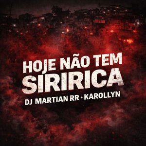 Hoje Não Tem Siririca
