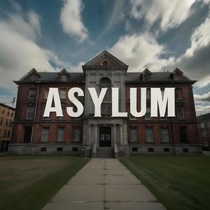 Asylums