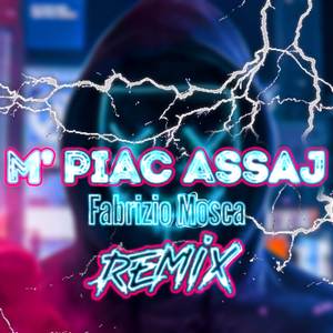 M’ piac assaj (Remix)