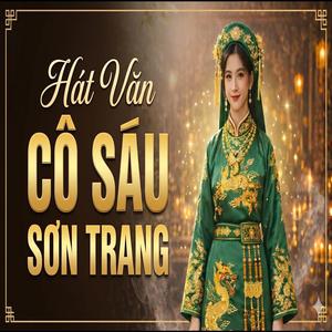 Hát Văn Cô Sáu Sơn Trang