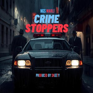 Crime Stoppers (Send Dem Home)